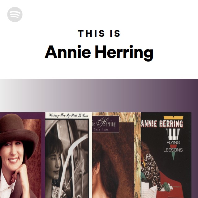 This Is Annie Herring - playlist by Spotify | Spotify