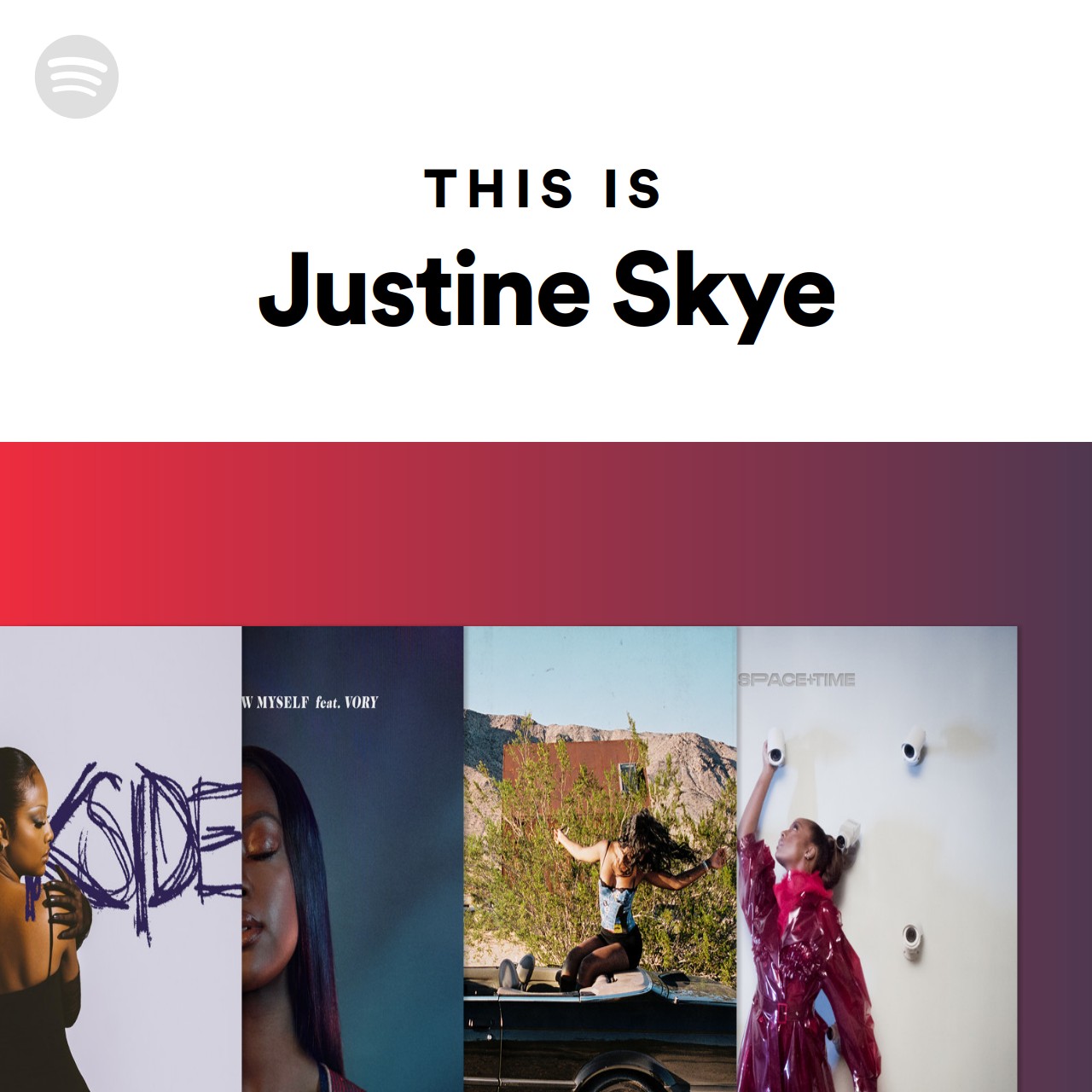 This Is Justine Skye Spotify Playlist