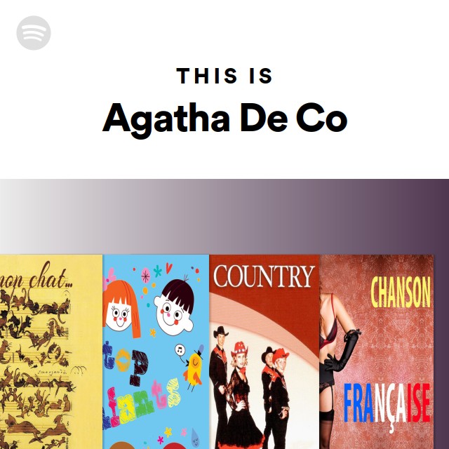 This Is Agatha De Co playlist by Spotify Spotify