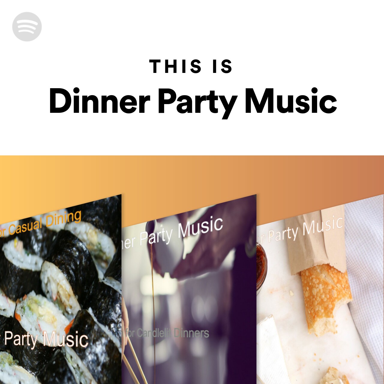 This Is Dinner Party Music Spotify Playlist