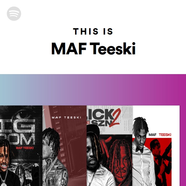 this-is-maf-teeski-playlist-by-spotify-spotify