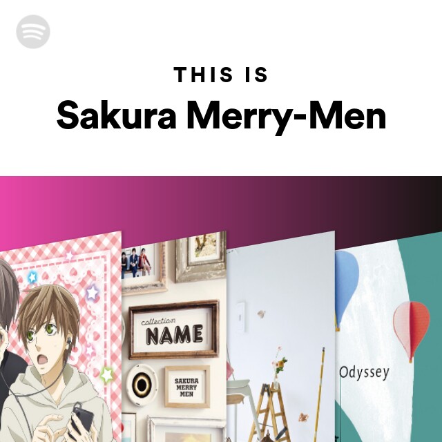 Sakura Merry Men Spotify