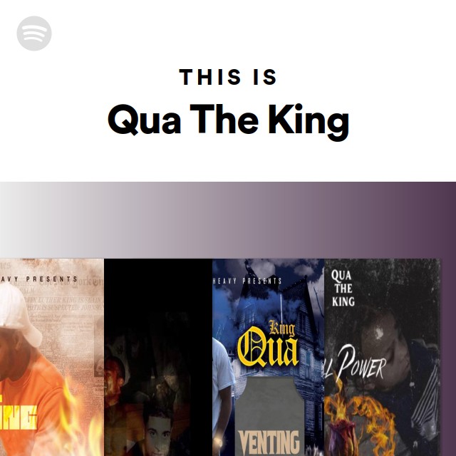 This Is Qua The King - Playlist By Spotify | Spotify