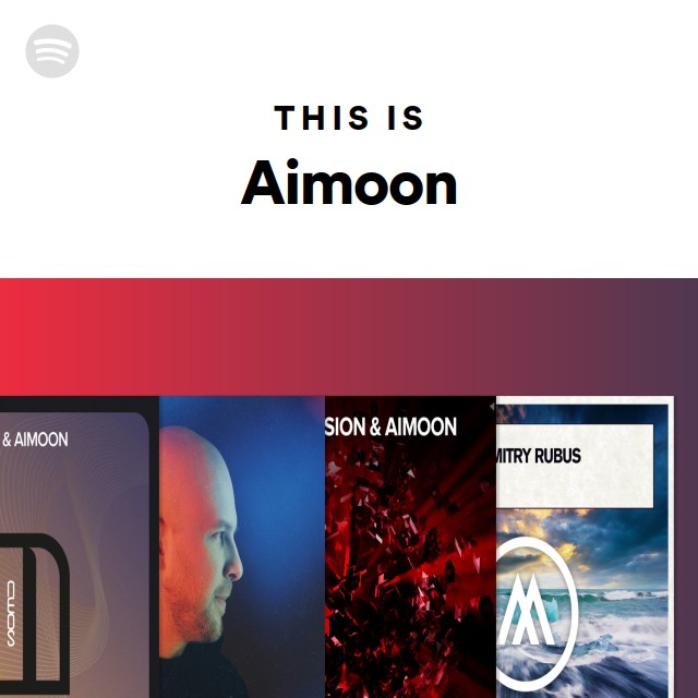 This Is Aimoon - playlist by Spotify | Spotify