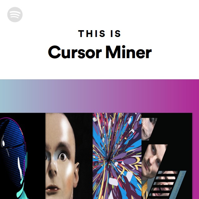 Cursor Miner | Spotify