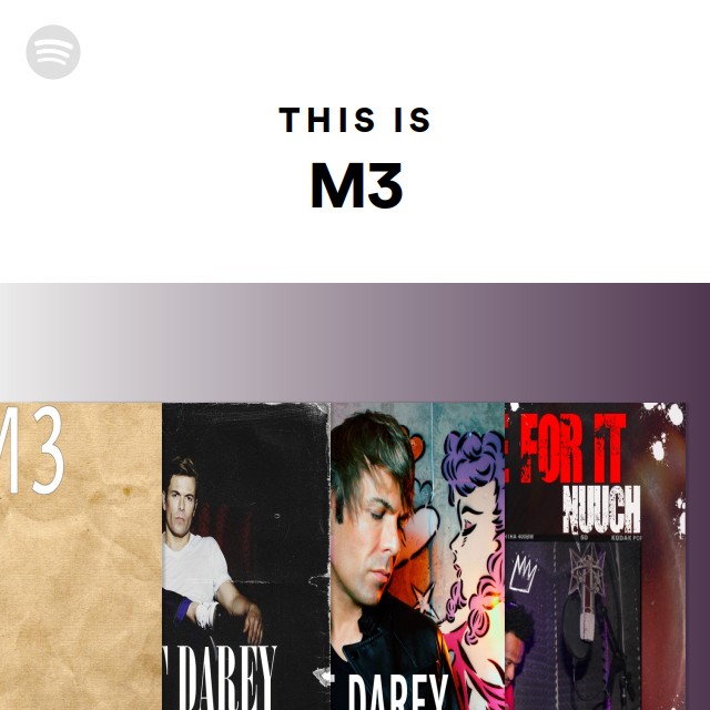 This Is M3 - playlist by Spotify | Spotify