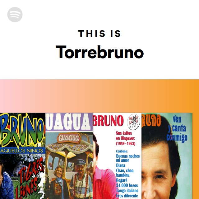 This Is Torrebruno - playlist by Spotify | Spotify