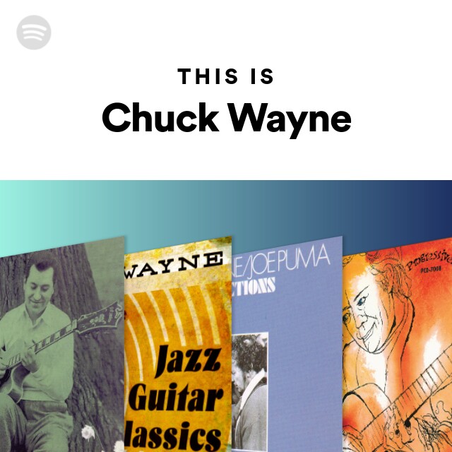 Chuck Wayne | Spotify