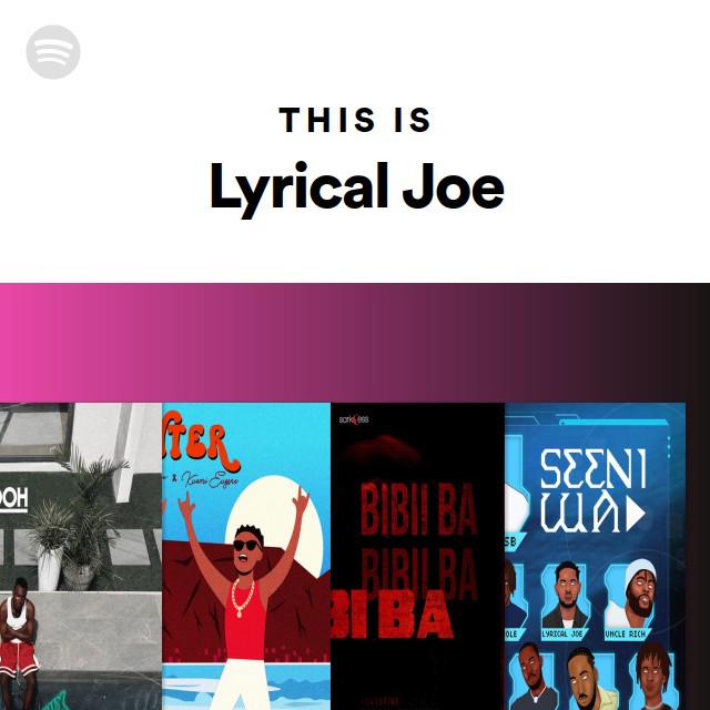 This Is Lyrical Joe - playlist by Spotify | Spotify