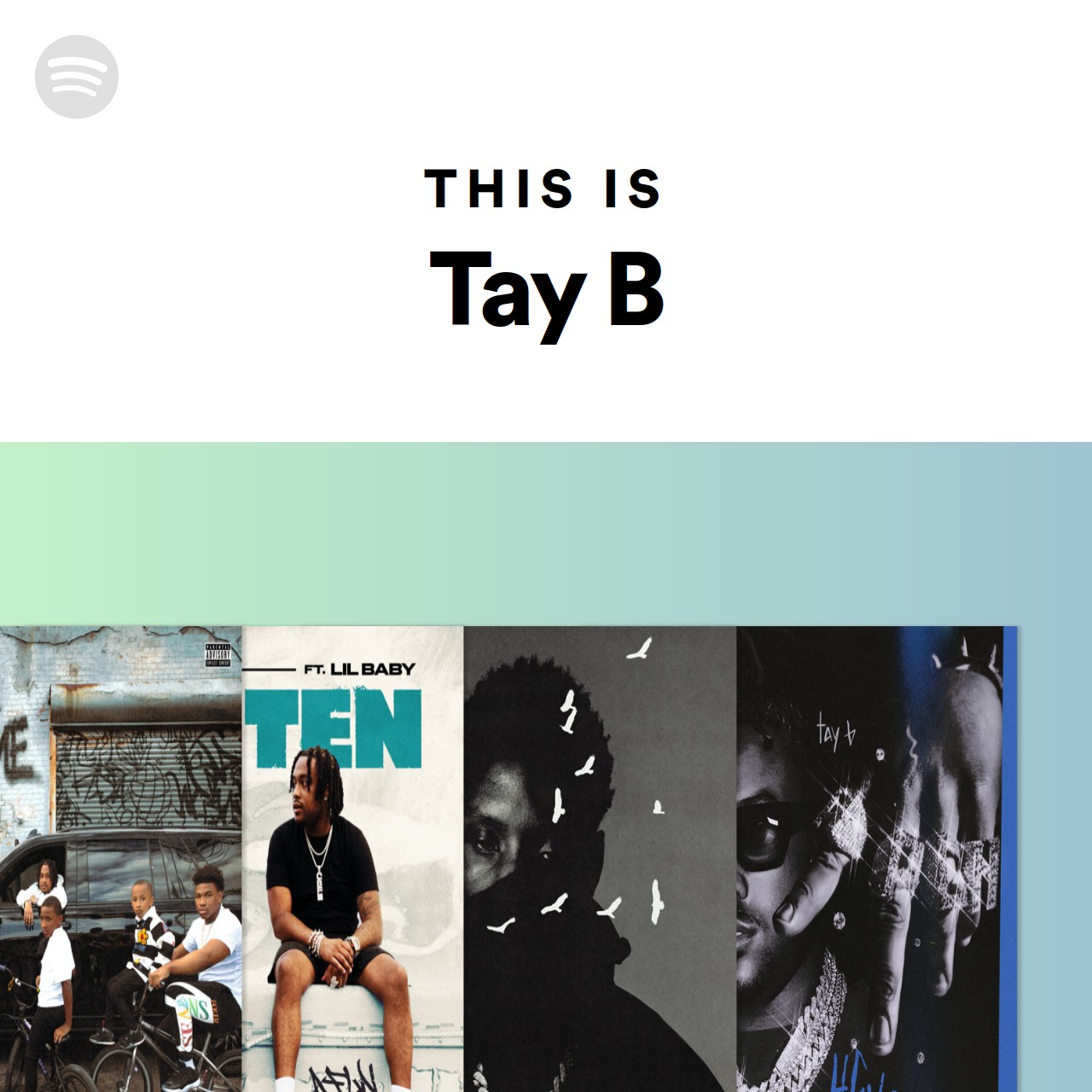 This Is Tay B | Spotify Playlist