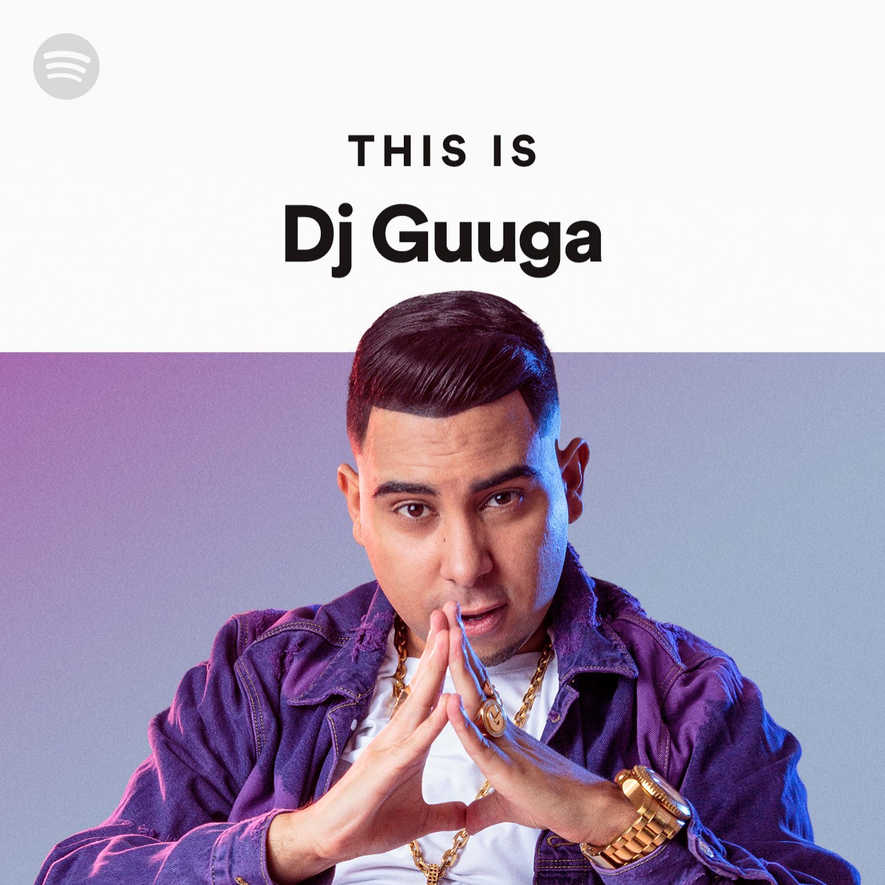 This Is Dj Guuga Spotify Playlist