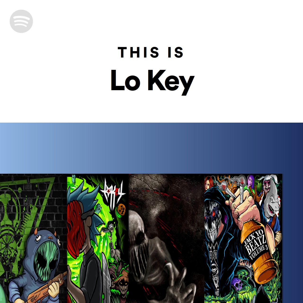 This Is Lo Key Spotify Playlist