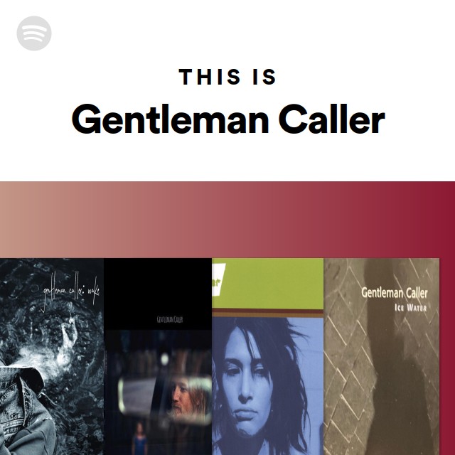 this-is-gentleman-caller-playlist-by-spotify-spotify