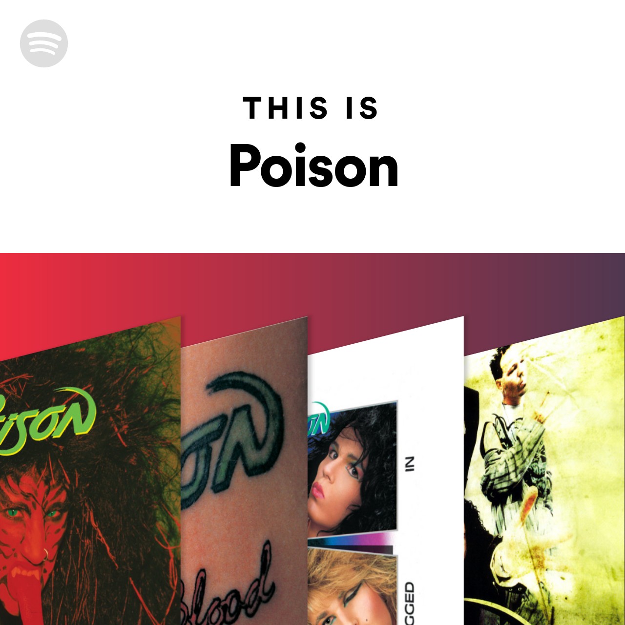 This Is Poison Spotify Playlist