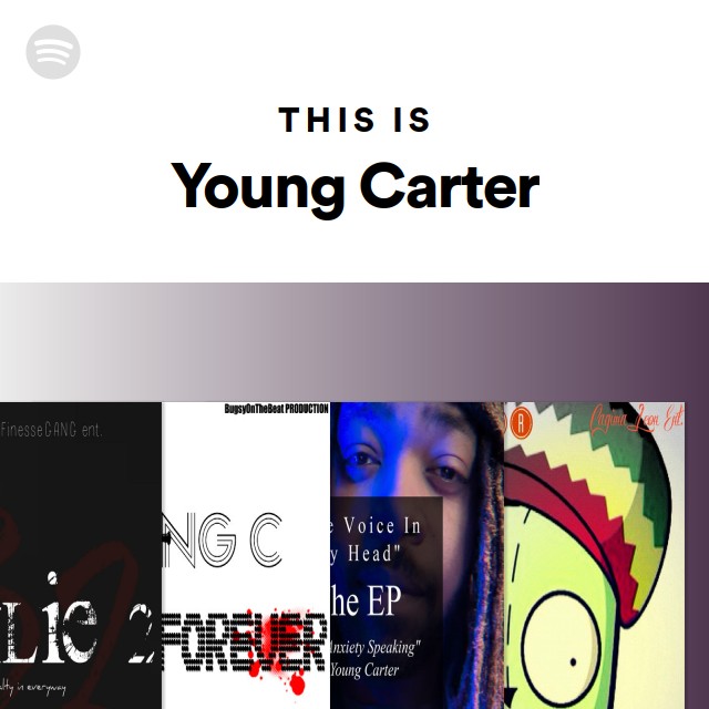 This Is Young Carter - playlist by Spotify | Spotify