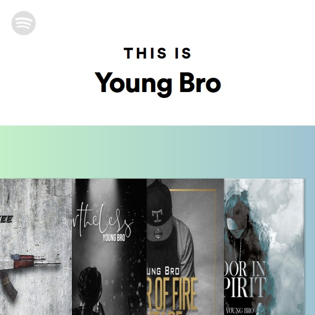 This Is Young Bro playlist by Spotify Spotify