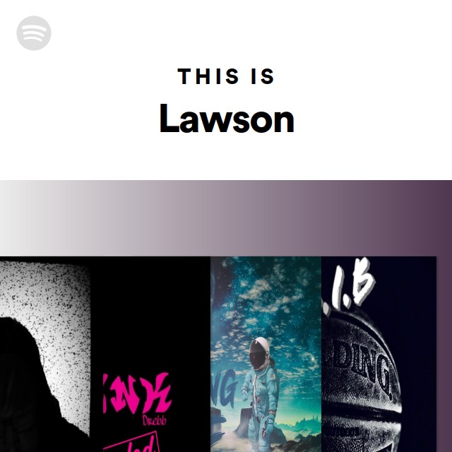 This Is Lawson Playlist By Spotify Spotify