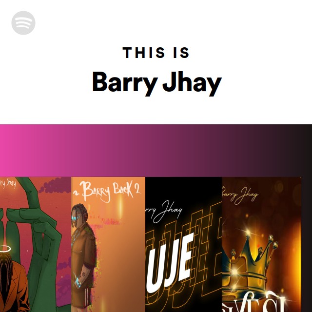 This Is Barry Jhay - playlist by Spotify | Spotify