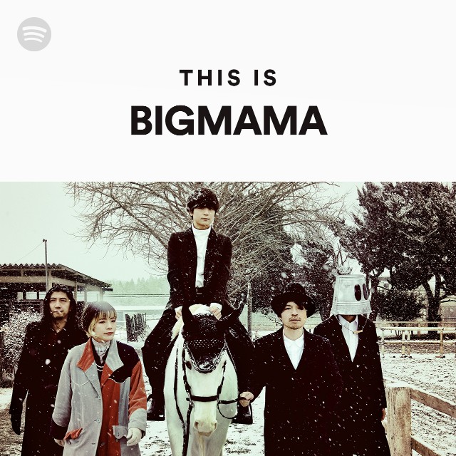 This Is Bigmama Spotify Playlist