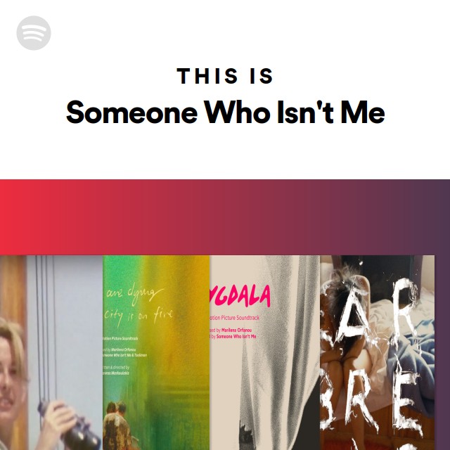 this-is-someone-who-isn-t-me-playlist-by-spotify-spotify