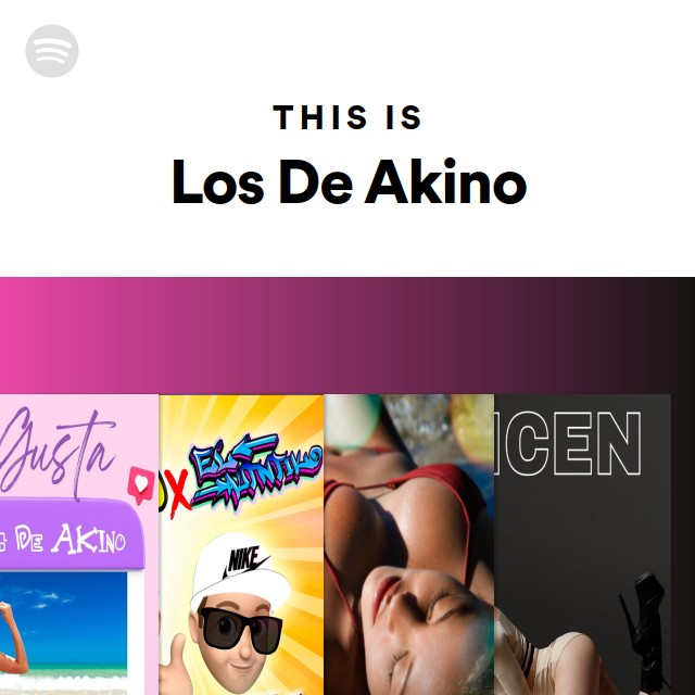 This Is Los De Akino playlist by Spotify Spotify