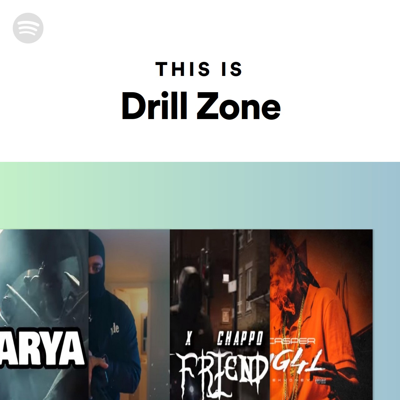 This Is Drill Zone Spotify Playlist