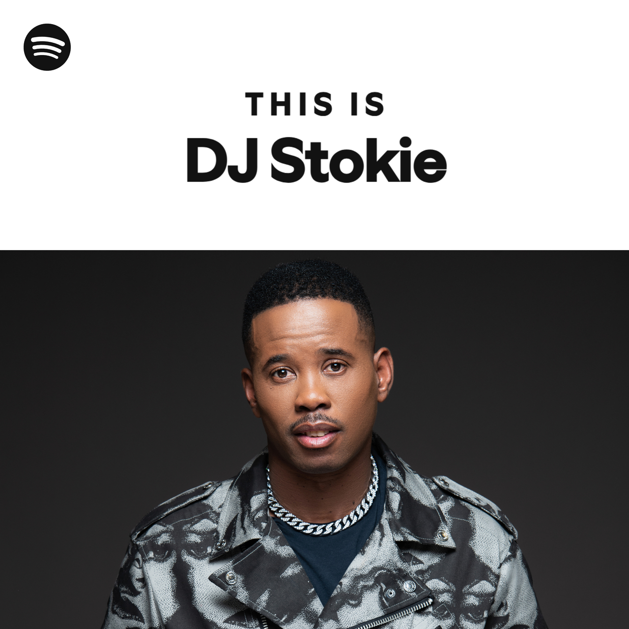 This Is DJ Stokie - playlist by Spotify | Spotify