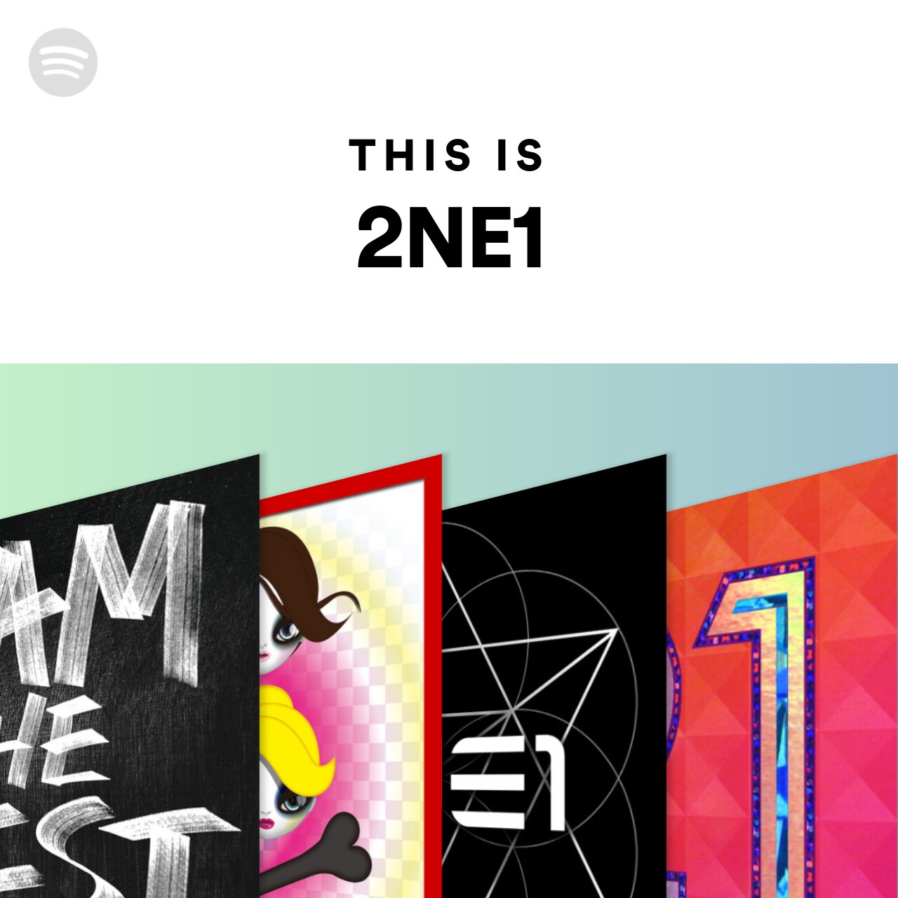 This Is 2NE1 by spotify Spotify Playlist