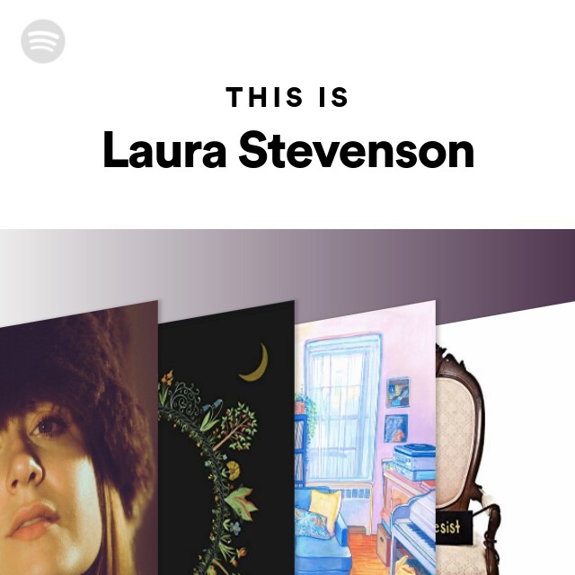 This Is Laura Stevenson by spotify Spotify Playlist