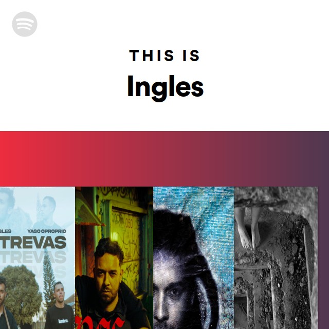 This Is Ingles playlist by Spotify Spotify