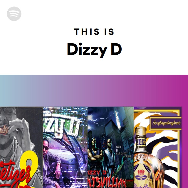 This Is Dizzy D - Playlist By Spotify | Spotify