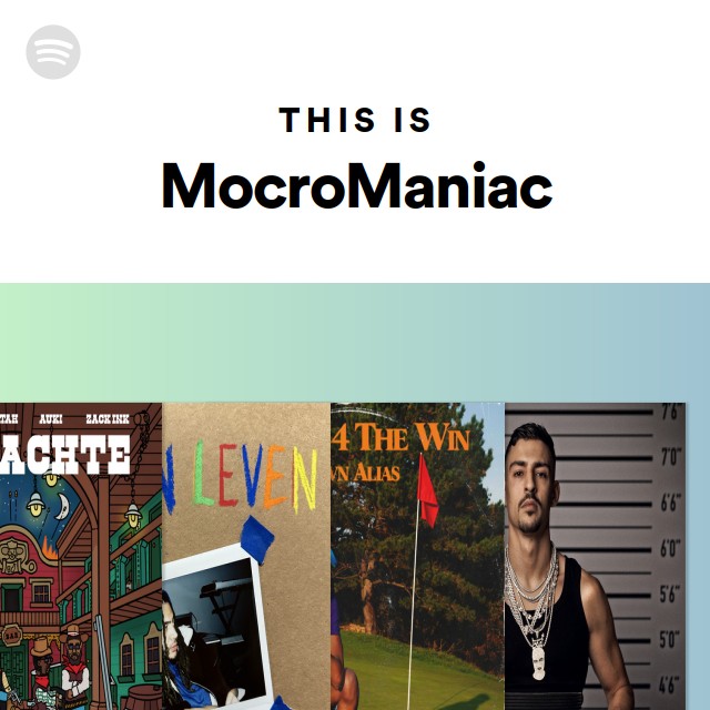 This Is MocroManiac - playlist by Spotify | Spotify