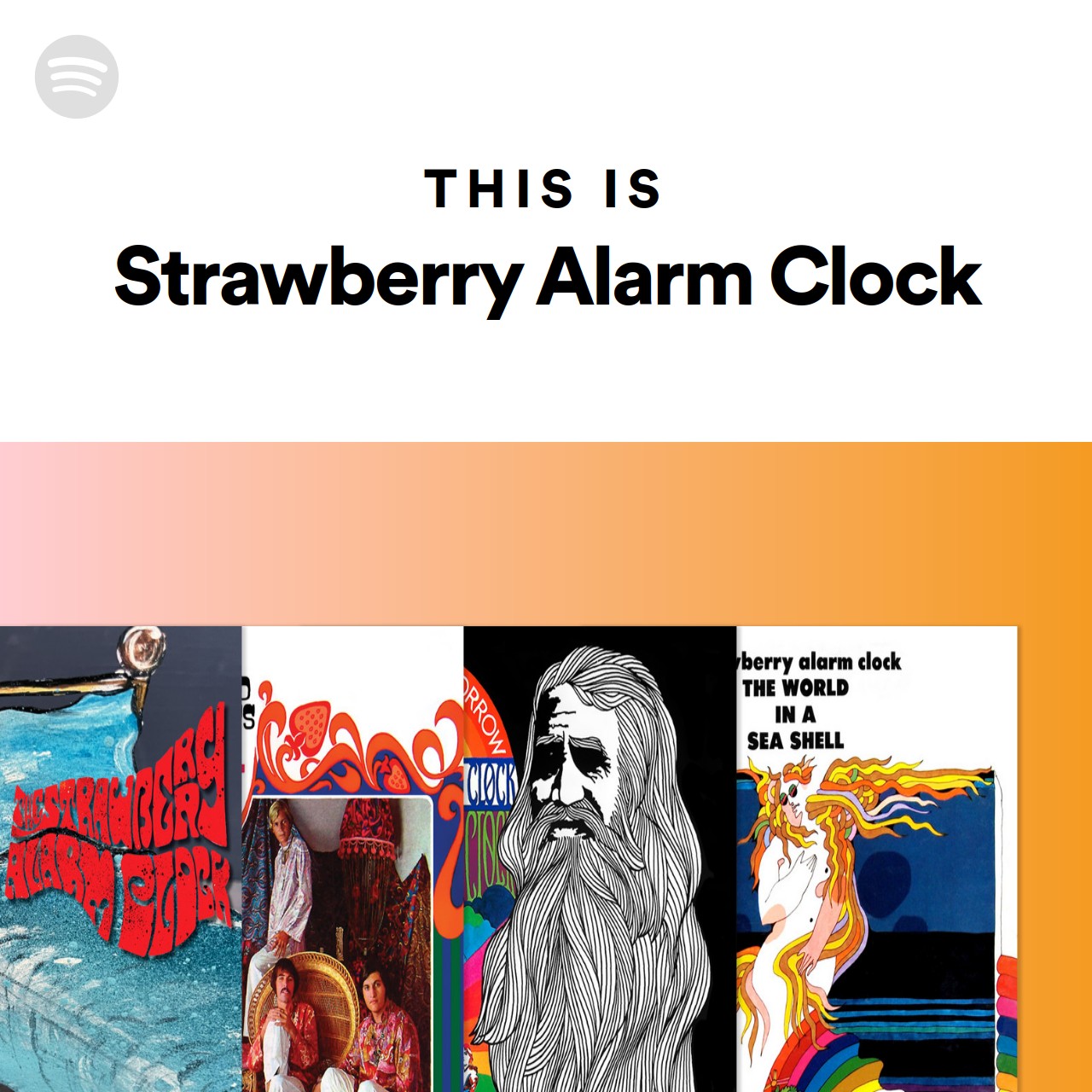 This Is Strawberry Alarm Clock Spotify Playlist
