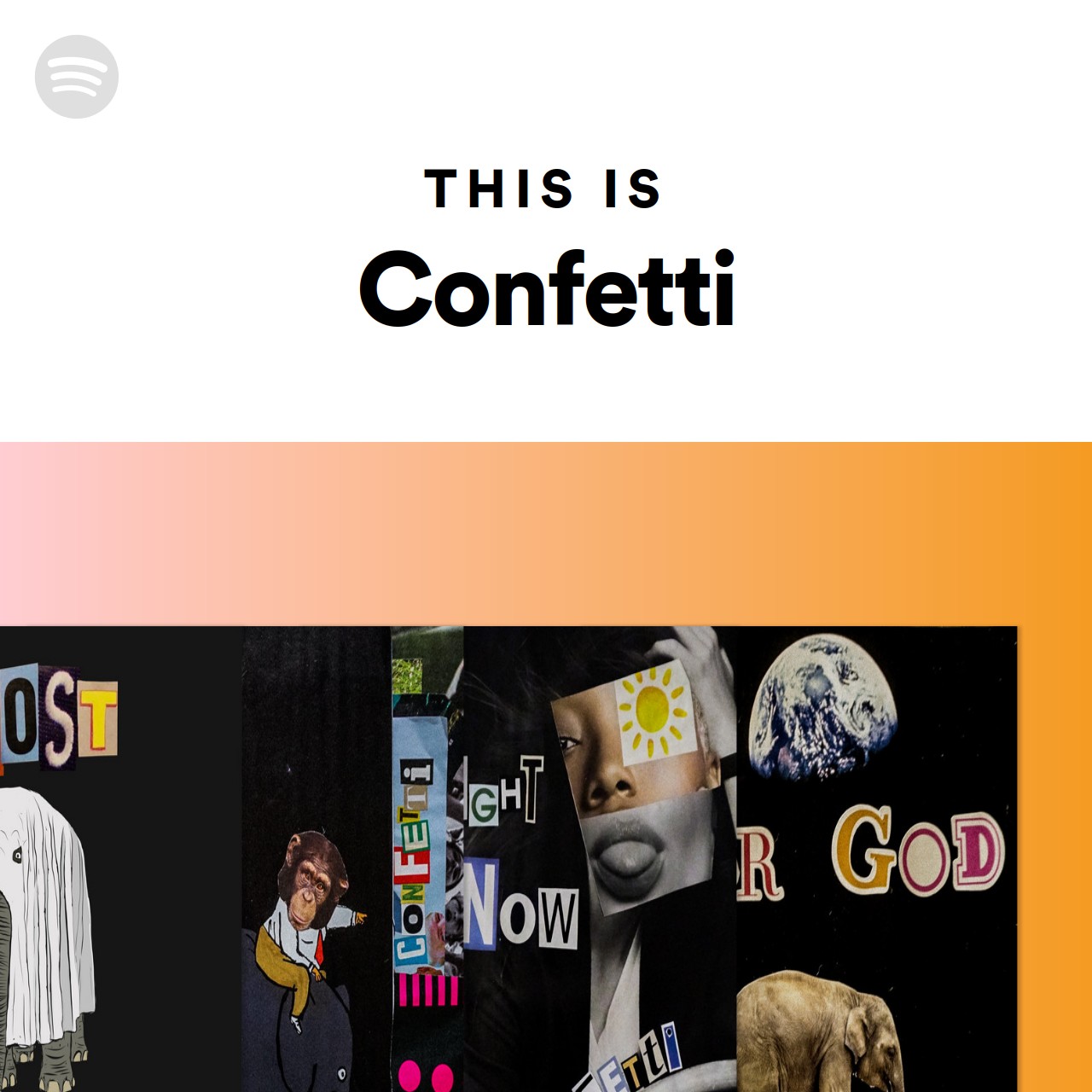 This Is Confetti Spotify Playlist