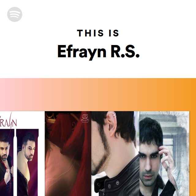 This Is Efrayn R S Spotify Playlist