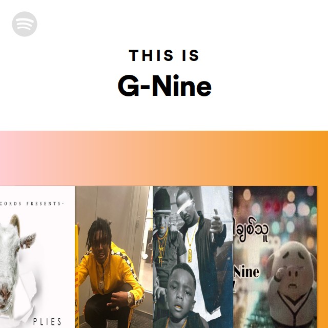 This Is G-Nine - playlist by Spotify | Spotify