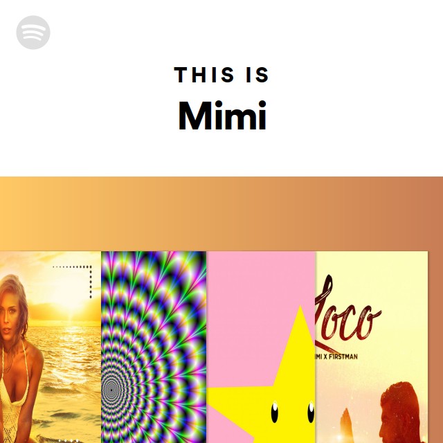 This Is Mimi Spotify Playlist