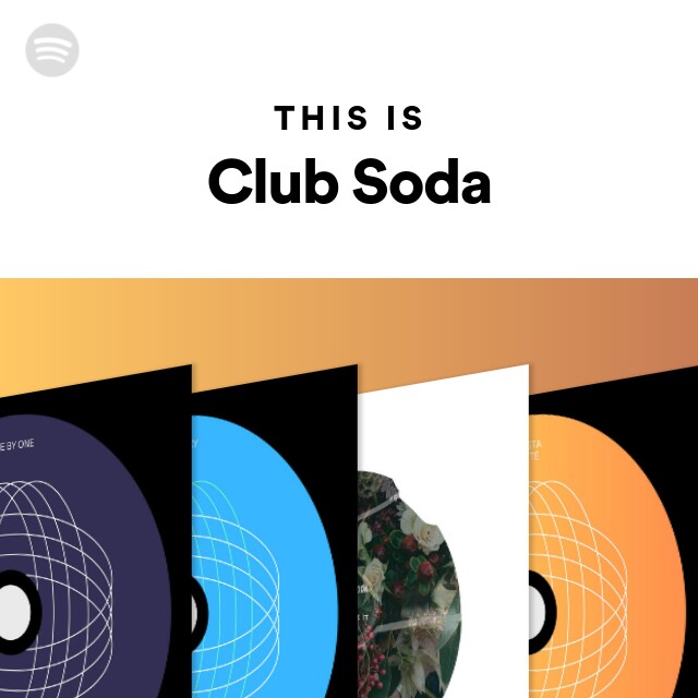 Club Soda | Spotify