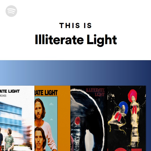 this-is-illiterate-light-playlist-by-spotify-spotify