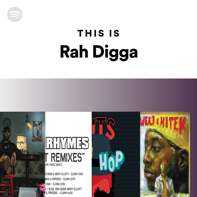 this-is-rah-digga-playlist-by-spotify-spotify