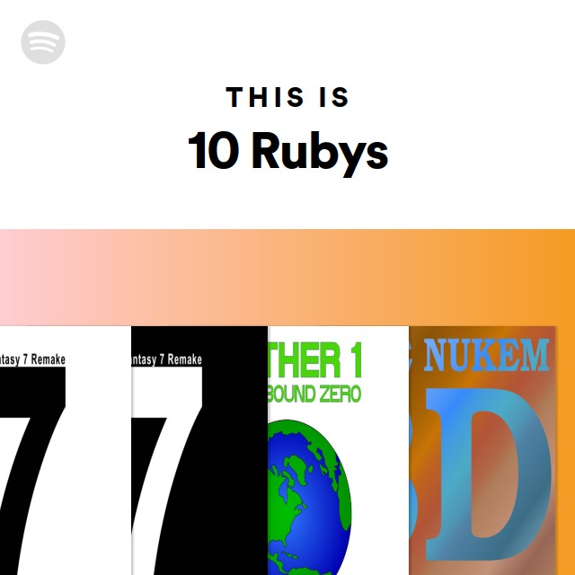 This Is 10 Rubys - playlist by Spotify | Spotify