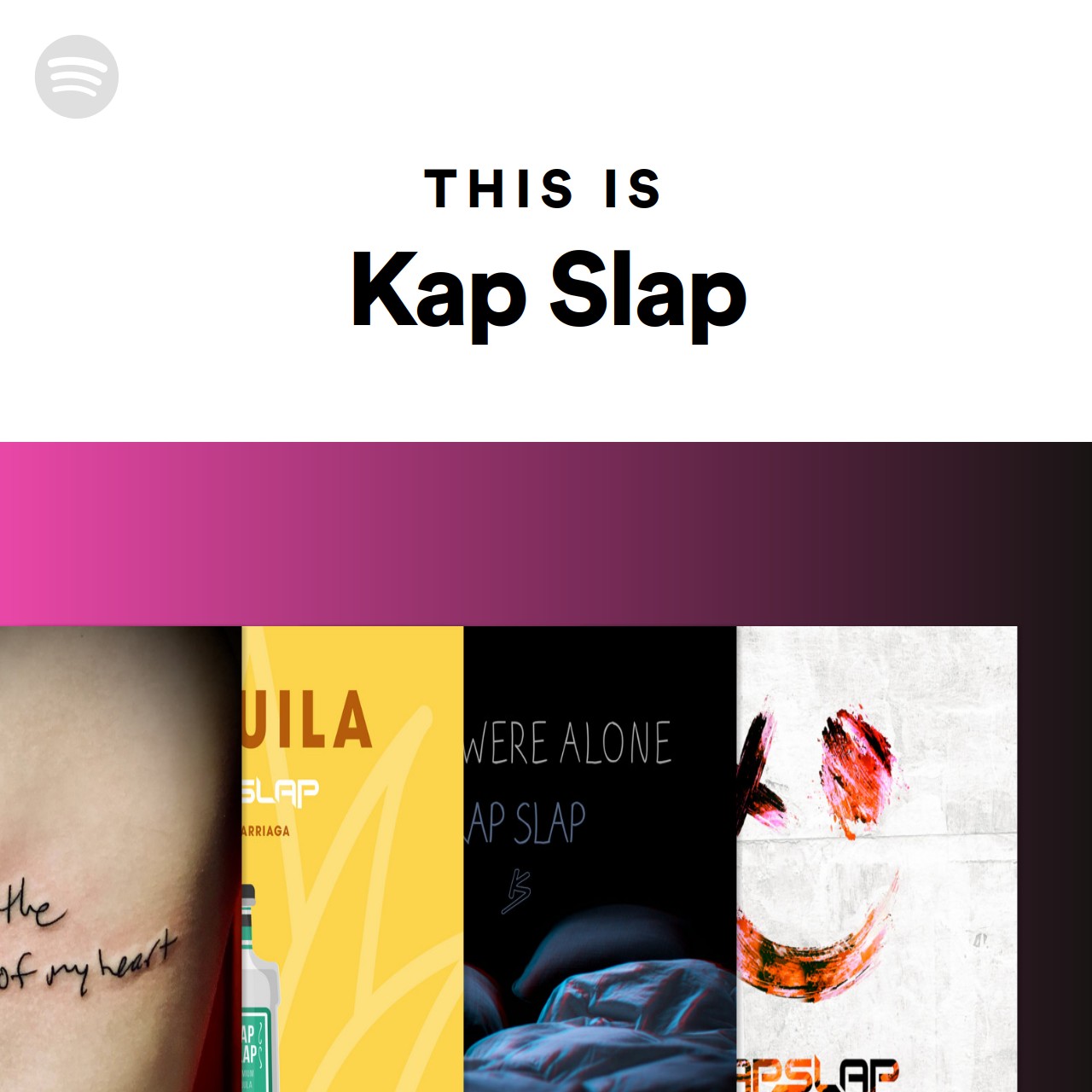 This Is Kap Slap Spotify Playlist