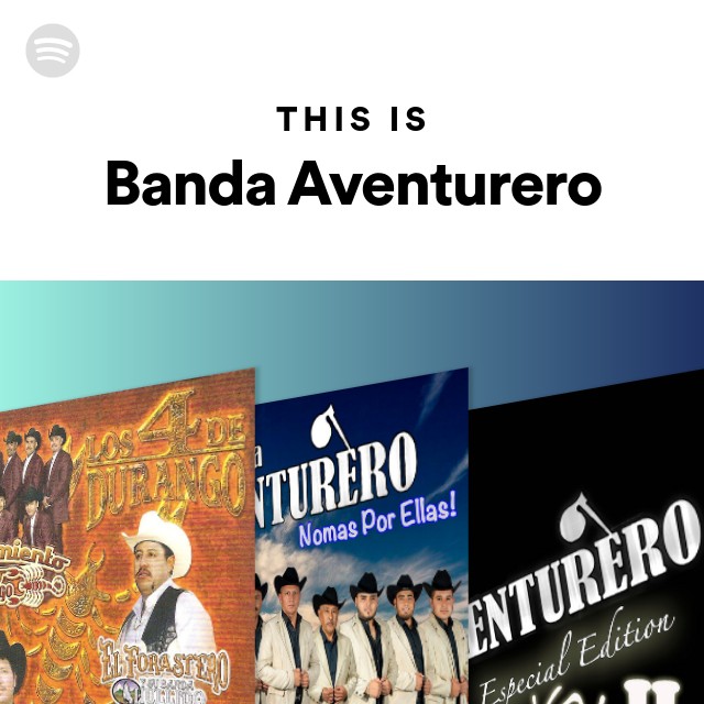 This Is Banda Aventurero - Playlist By Spotify | Spotify