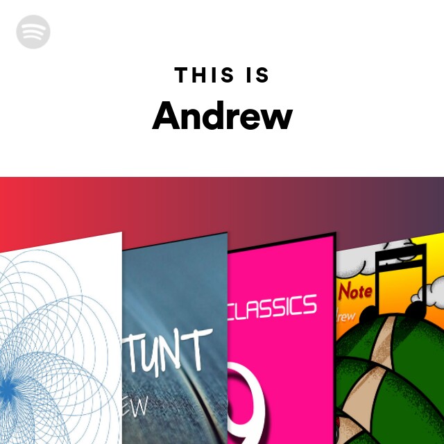 This Is Andrew Playlist By Spotify Spotify