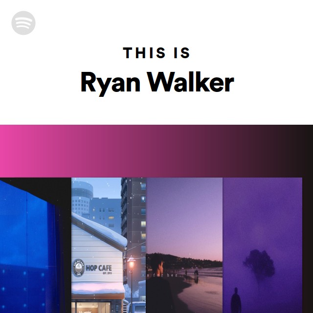 This Is Ryan Walker - Playlist By Spotify | Spotify