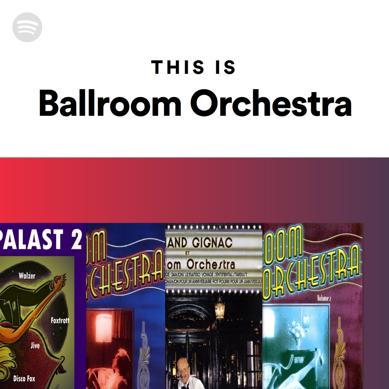 This Is Ballroom Orchestra Spotify Playlist