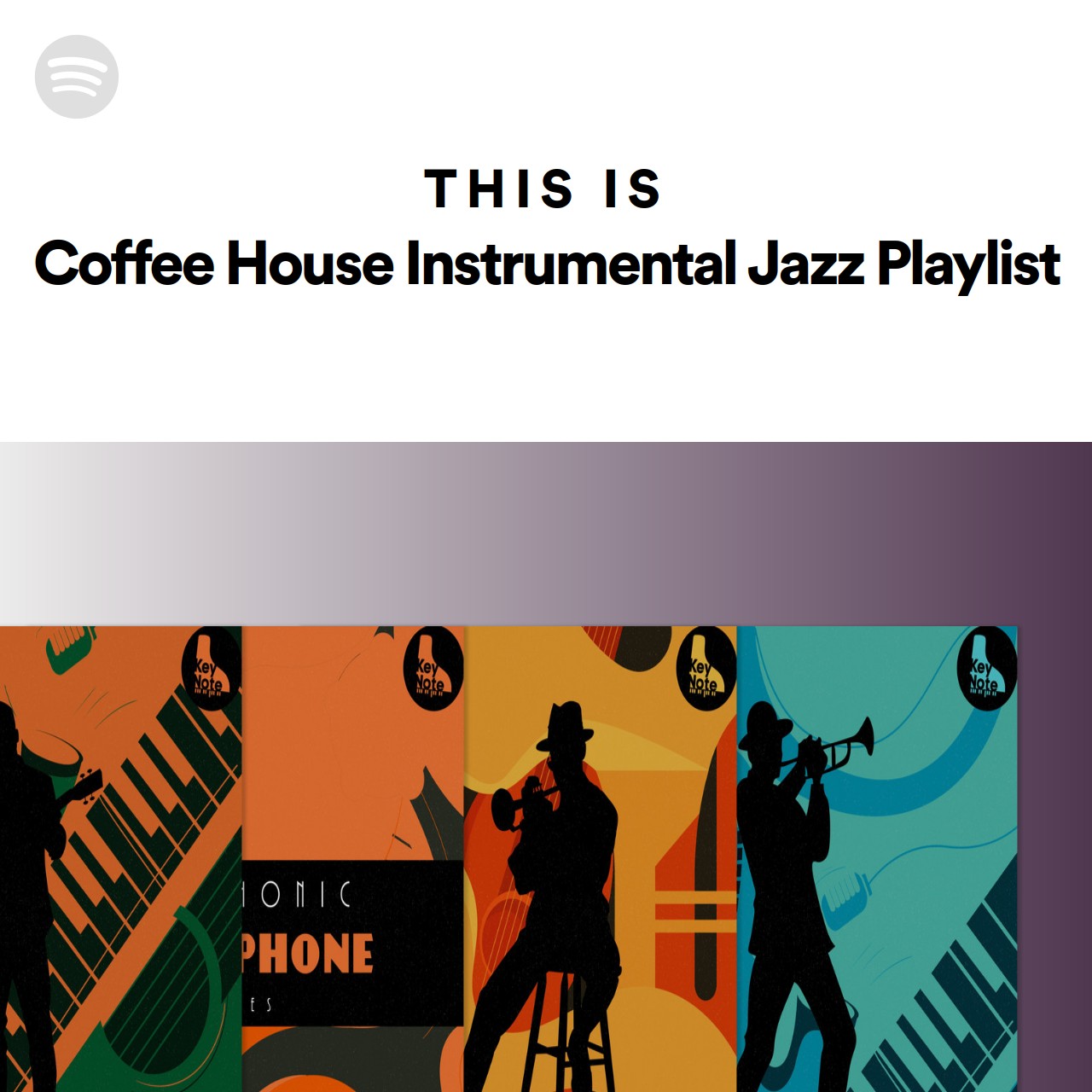 This Is Coffee House Instrumental Jazz Playlist Spotify Playlist