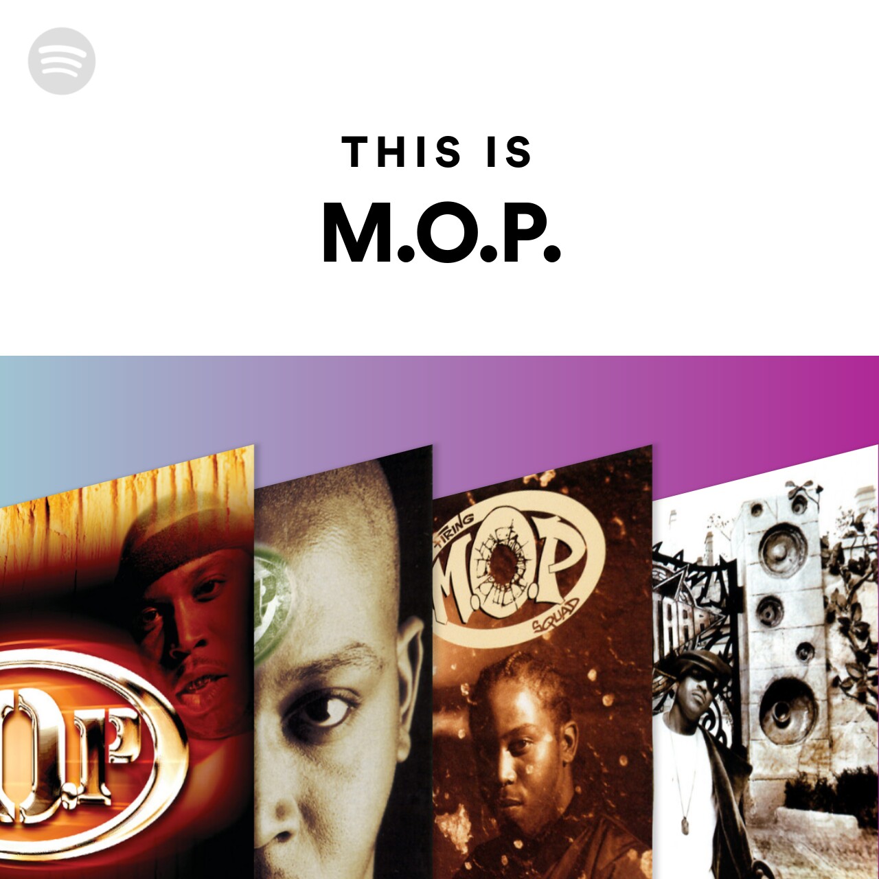 this-is-m-o-p-spotify-playlist