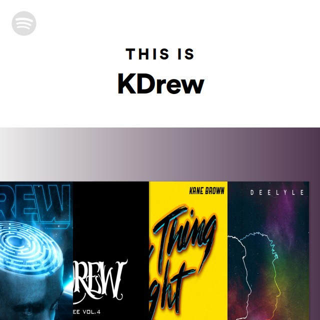 This Is KDrew - playlist by Spotify | Spotify