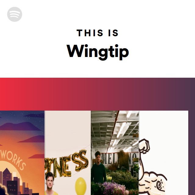 This Is Wingtip - playlist by Spotify | Spotify